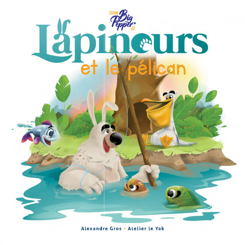 Lapinours et le p&eacute;lican